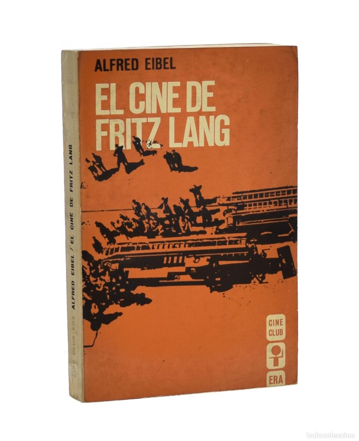 Libros de segunda mano: EL CINE DE FRITZ LANG - EIBEL, Alfred - Foto 1