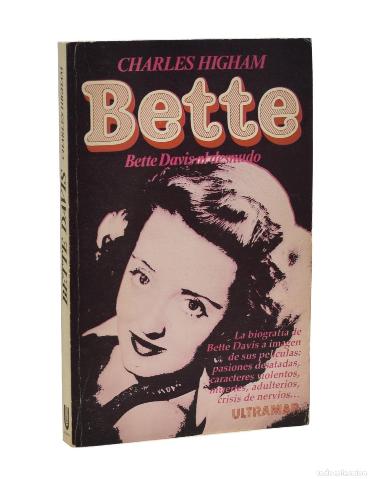 Libros de segunda mano: BETTE DAVIS AL DESNUDO - HIGHAM, Charles - Foto 1