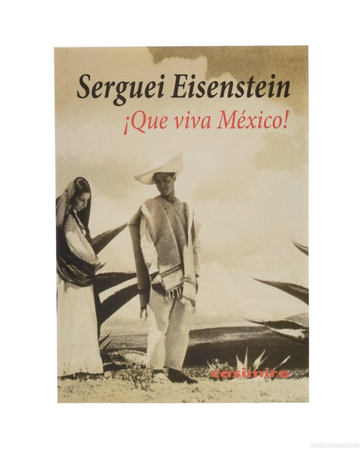 Libros de segunda mano: &iexcl;QUE VIVA M&Eacute;XICO! - EISENSTEIN, Serguei - Foto 1