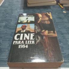 Libros de segunda mano: CINE PARA LEER 1984, EQUIPO RESEÑA, MENSAJERO EDITORIAL,1985,391 PAG.
