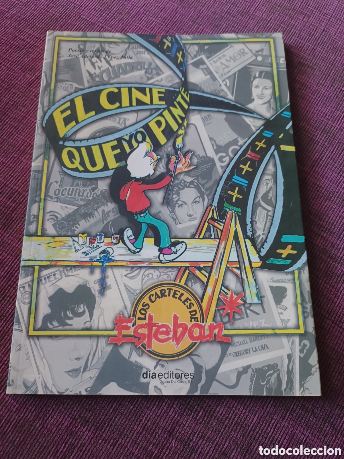Libros de segunda mano: El cine que yo pint&eacute;. Los carteles de Esteban - Foto 1