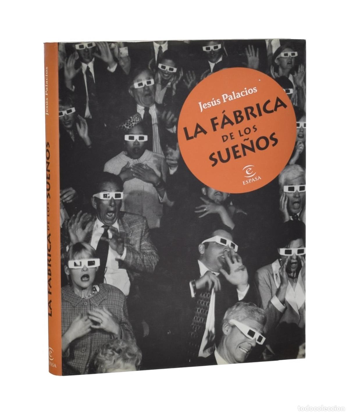 Libros de segunda mano: LA F&Aacute;BRICA DE LOS SUE&Ntilde;OS - PALACIOS, Jes&uacute;s - Foto 1