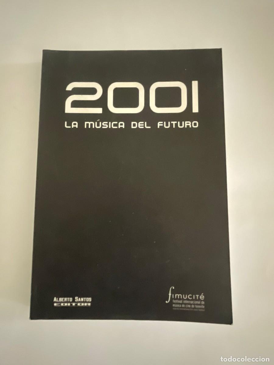 Libros de segunda mano: 2001: LA M&Uacute;SICA DEL FUTURO - Foto 1