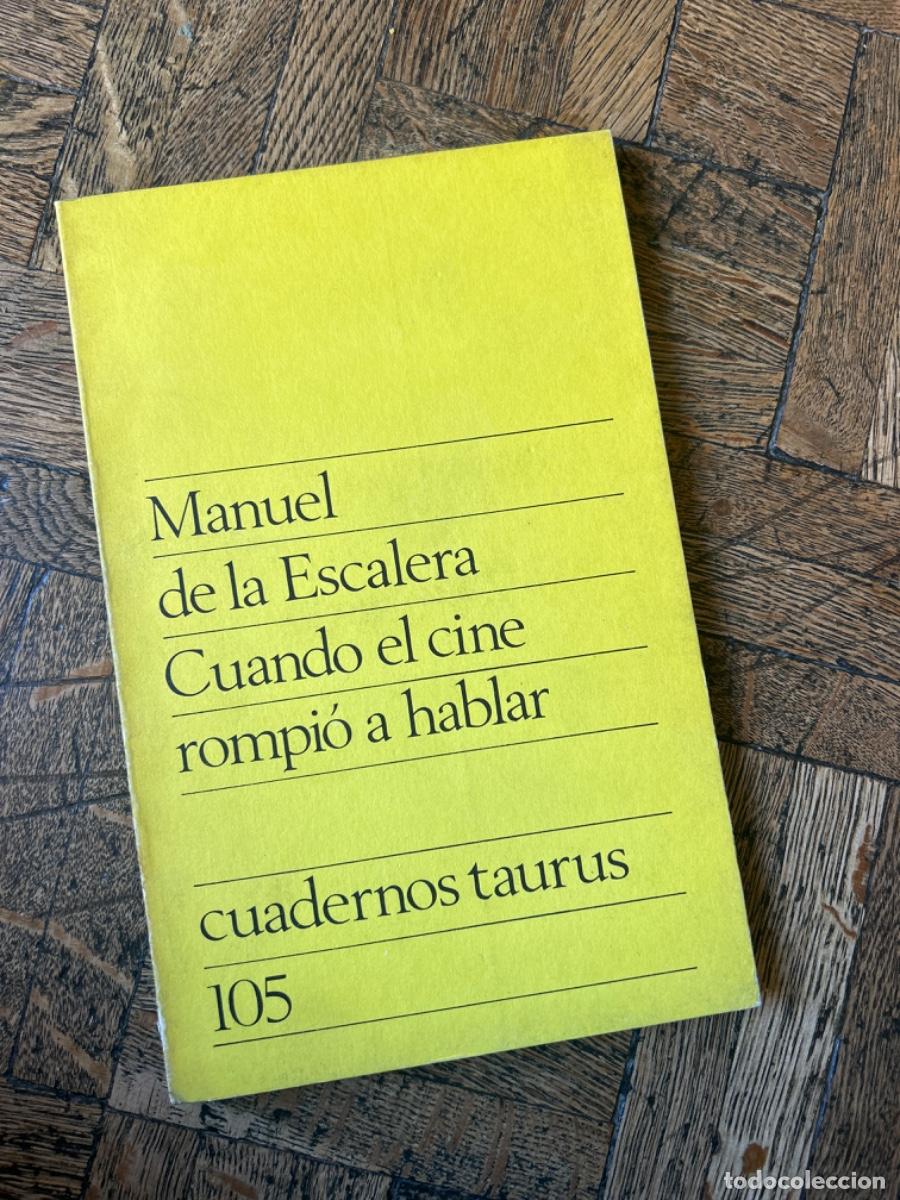 Libros de segunda mano: Cuando el cine rompi&oacute; a hablar - Manuel de la Escalera - Foto 1