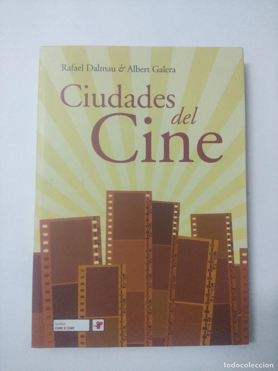 Libros de segunda mano: CIUDADES DEL CINE/RAFAEL DALMAU-ALBERT GALERA. - Foto 1