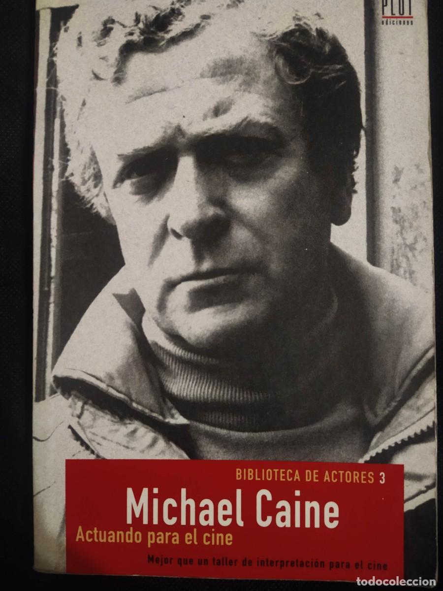 Libros de segunda mano: MICHAEL CAINE - ACTUANDO PARA EL CINE - Foto 1
