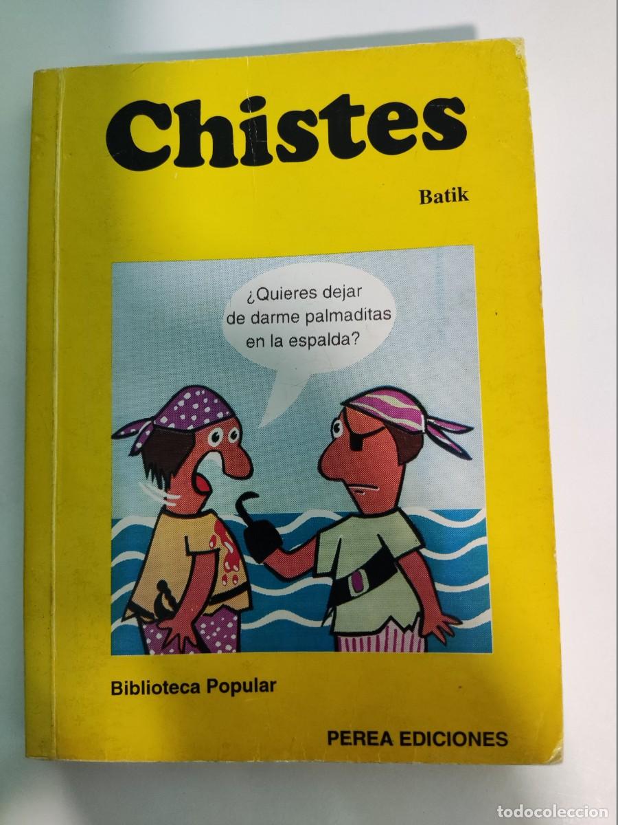 Libros de segunda mano: LIBRO - CHISTES - A&Ntilde;O 1987 - PEREA EDICIONES - ISBN: 9788477291237 - Foto 1