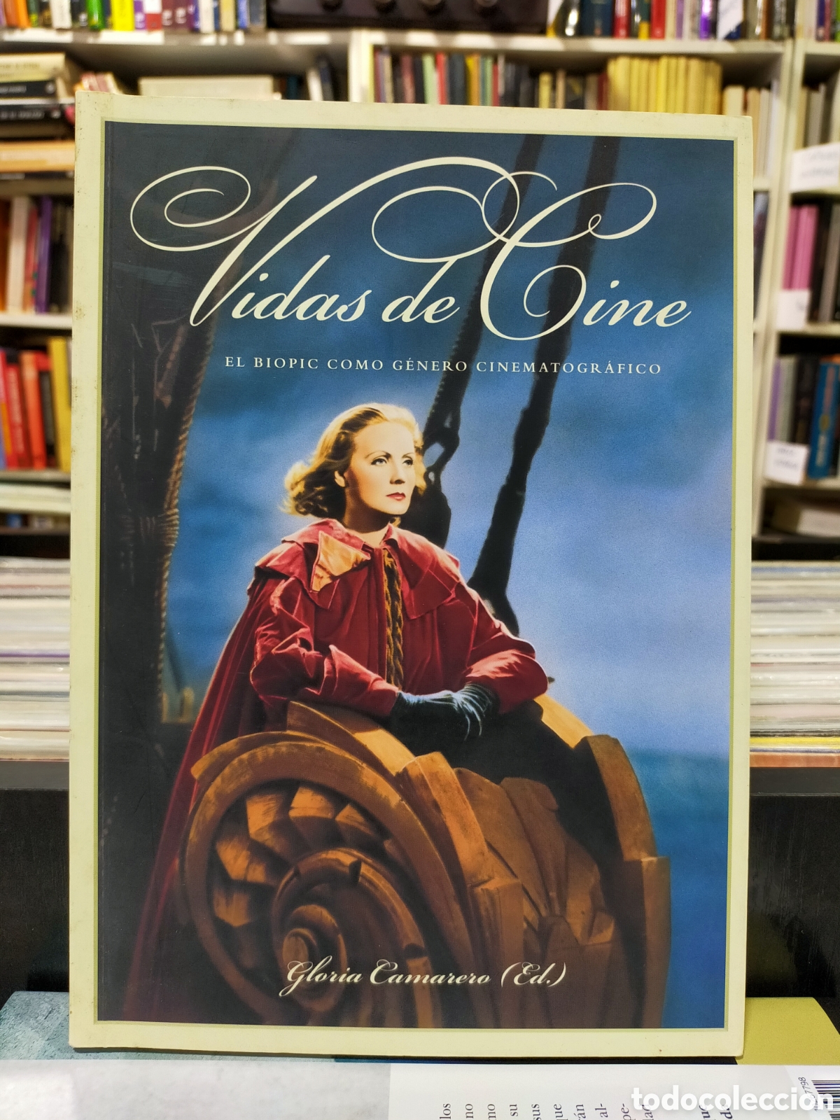 Livros em segunda m&atilde;o: VIDAS DE CINE - EL BIOPIC COMO G&Eacute;NERO CINEMATOGR&Aacute;FICO - G. CAMARERO (ED.) - LIBRO NUEVO