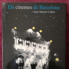 Libros de segunda mano: ELS CINEMES DE BARCELONA - JOAN MUNSO CABUS - ED. PROA