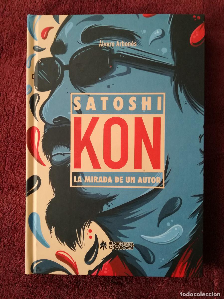 Libros de segunda mano: SATOSHI KON - LA MIRADA DE UN AUTOR - HEROES DE PAPEL CROSSOVER - Foto 1