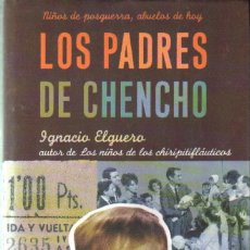 Libros de segunda mano: LOS PADRES DE CHENCHO. ELGUERO, IGNACIO. A-CI-1126