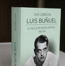 Libros de segunda mano: IAN GIBSON - LUIS BUÑUEL. LA FORJA DE UN CINEASTA UNIVERSAL 1900-1938 - PUNTO DE LECTURA