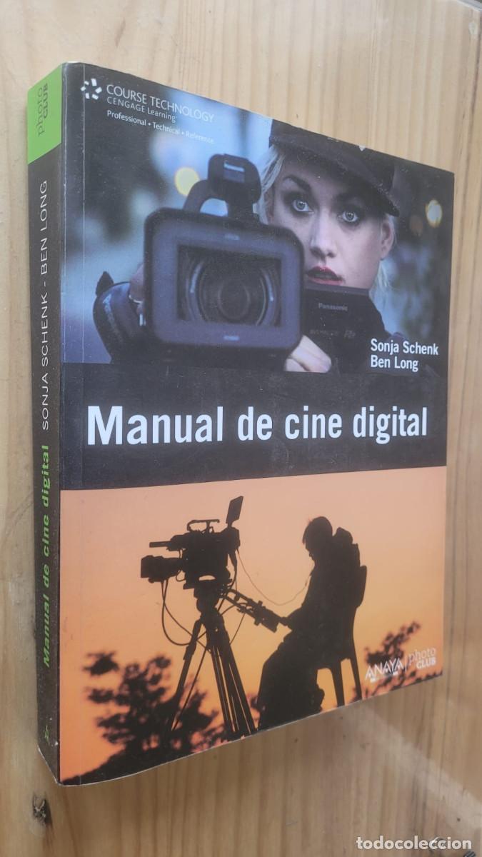 Libros de segunda mano: MANUAL DE CINE DIGITAL - SONJA SHENK , BEN LONG - Foto 1