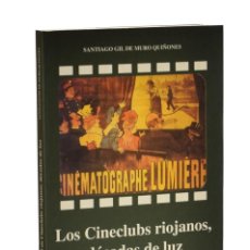 Libros de segunda mano: LOS CINECLUBS RIOJANOS, DÉCADAS DE LUZ - GIL DE MURO QUIÑONES, SANTIAGO