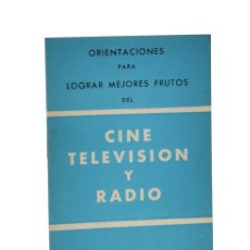 Libros de segunda mano: ORIENTACIONES PARA LOGRAR MEJORES FRUTOS DEL CINE, TELEVISIÓN Y RADIO