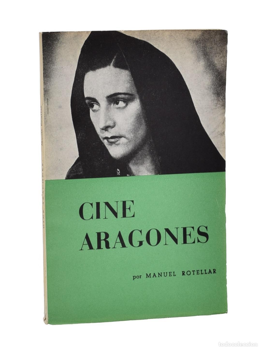 Libros de segunda mano: CINE ARAGON&Eacute;S - ROTELLAR, Manuel - Foto 1