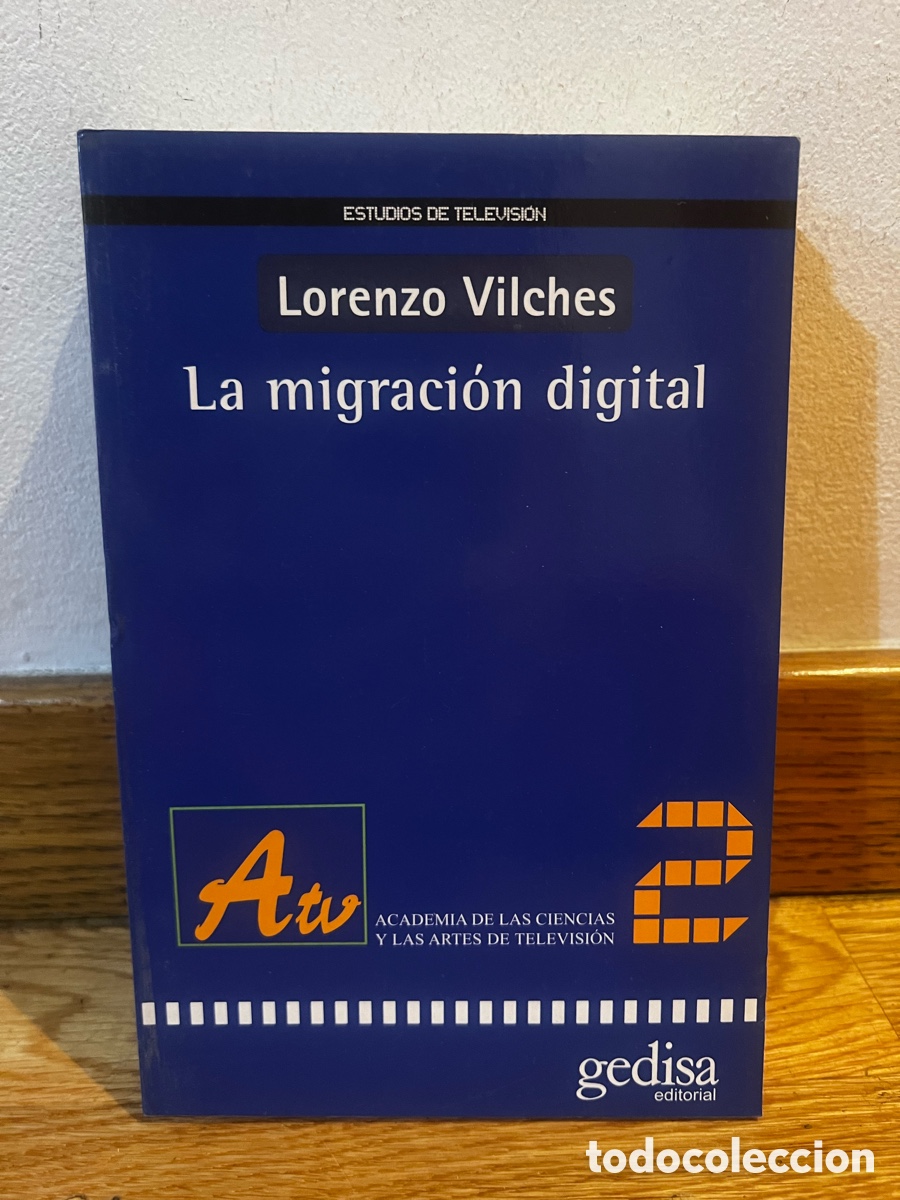 Libros de segunda mano: Lorenzo Vilches La migraci&oacute;n digital - Foto 1