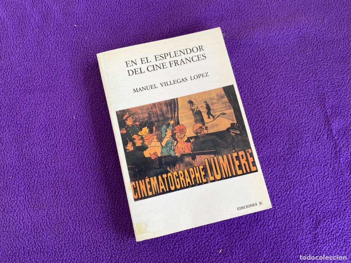 Libros de segunda mano: Manuel Villegas L&oacute;pez, En el esplendor del cine franc&eacute;s, Ediciones JC - Foto 1