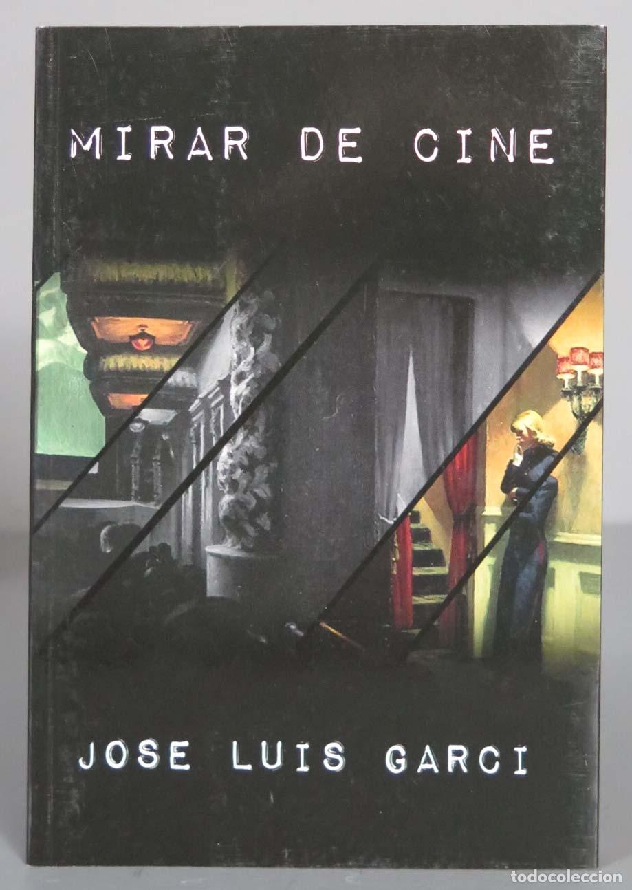 Libros de segunda mano: Mirar de cine. Jos&eacute; Luis Garci - Foto 1