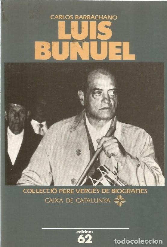Libros de segunda mano: LUIS BU&Ntilde;UEL - CARLOS BARB&Aacute;CHANO - Foto 1