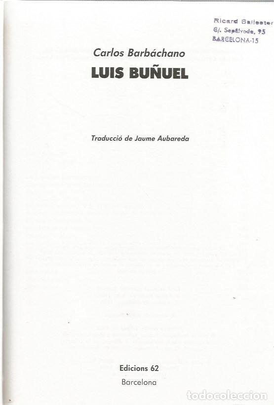 Libros de segunda mano: LUIS BU&Ntilde;UEL - CARLOS BARB&Aacute;CHANO - Foto 2