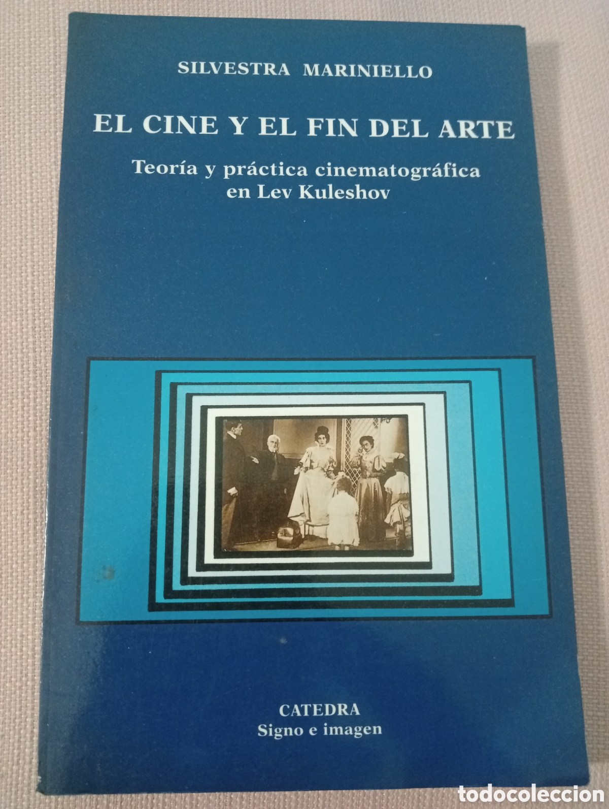 Livres d'occasion: El cine y el fin del arte . Teoria cinematografica en Lev Kuleshov . Silvestra Mariniello .