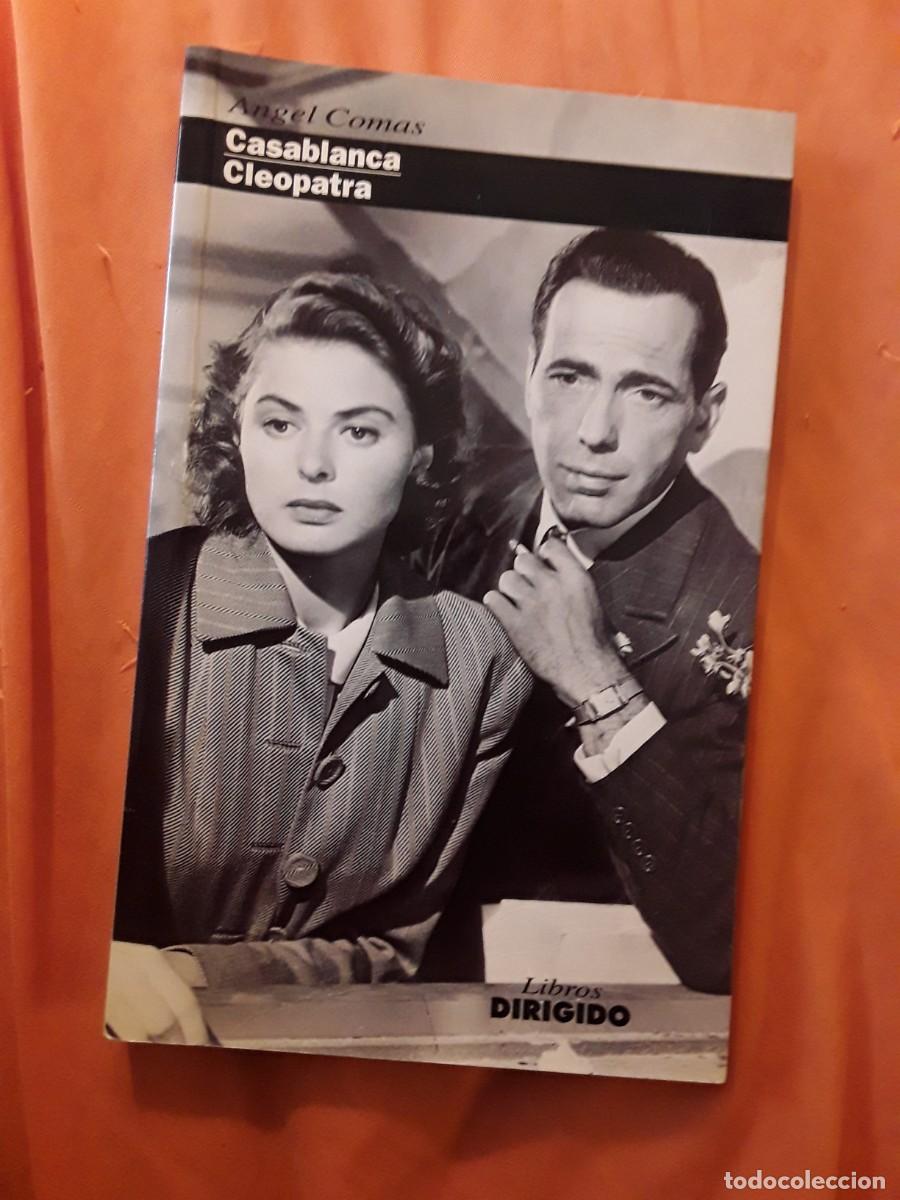 Libros de segunda mano: Casablanca/Cleopatra, de &Aacute;ngel Comas (Excelente estado) Libros Dirigido, Programa Doble - Foto 1