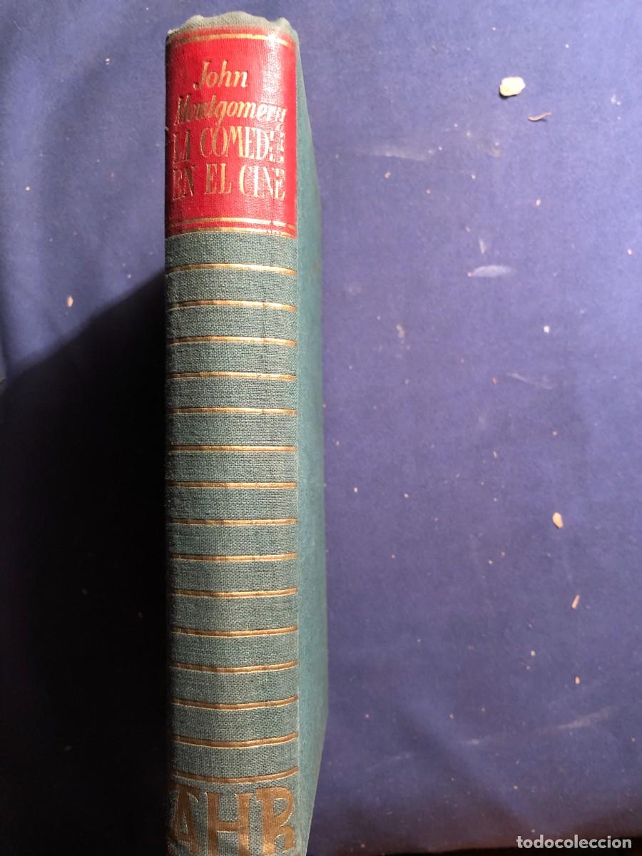 Libros de segunda mano: JOHN MONTGOMERY: - LA COMEDIA EN EL CINE - (1955) - Foto 1
