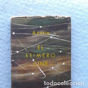 Libros de segunda mano: El Ef&iacute;mero Cine. Azor&iacute;n. 1&ordf; Edici&oacute;n. Abril de 1955. - Foto 1