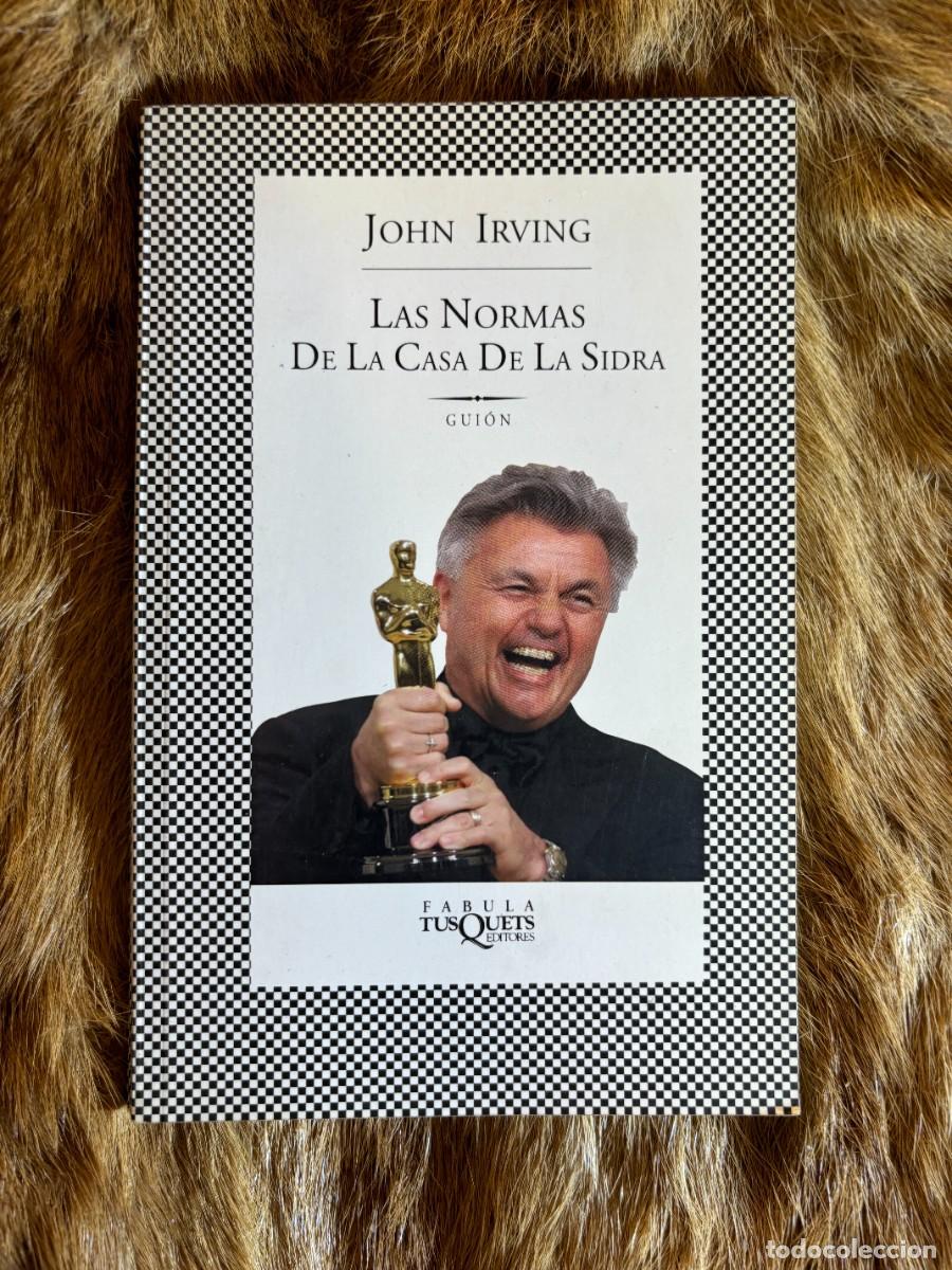 Libros de segunda mano: JOHN IRVING. LAS NORMAS DE LA CASA DE LA SIDRA. TUSQUETS EDITORES, 2000 - Foto 1