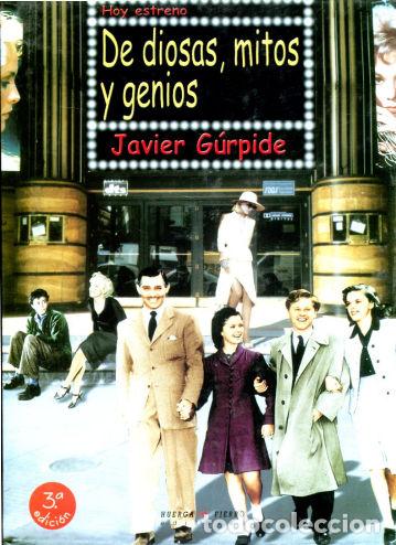 Libros de segunda mano: DE DIOSAS, MITOS Y GENIOS. - GURPIDE Javier. - Foto 1