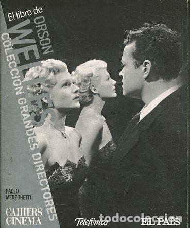 Libros de segunda mano: EL LIBRO DE ORSON WELLES. - MEREGHETTI Paolo. - Foto 1