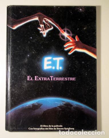 Libros de segunda mano: E.T. EL EXTRA TERRESTRE - Barcelona 1982 - Ilustrado - Foto 1
