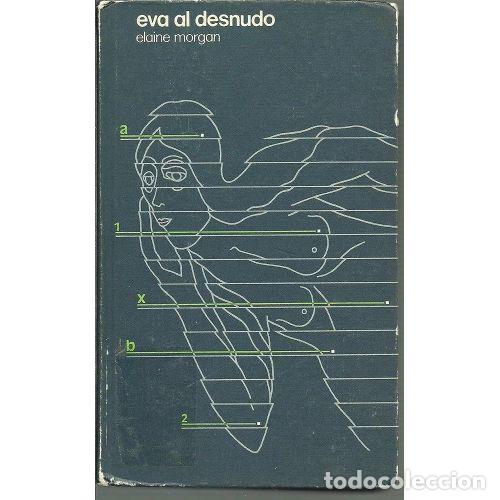 Second hand books: EVA al DESNUDO - ELAINE MORGAN - Sin Especificar