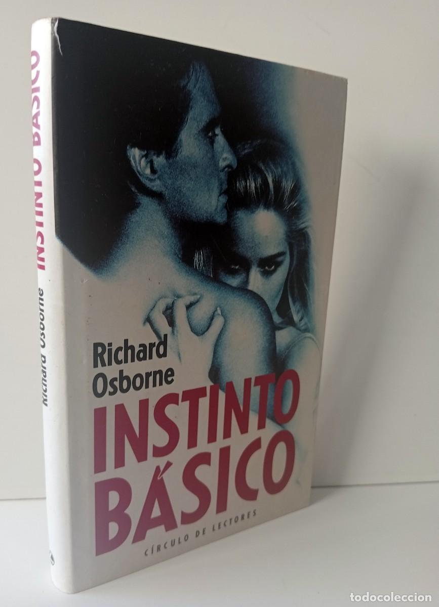 Libros de segunda mano: LIBRO INSTINTO BASICO DE RICHARD OSBORNE (SHARON STONE-MICHAEL DOUGLAS) - Foto 1