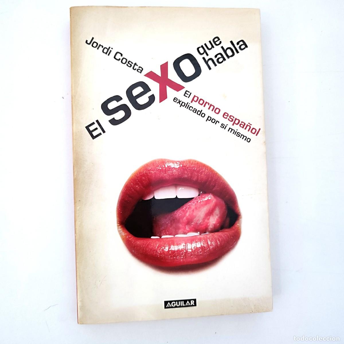 el sexo que habla. jordi costa, 2006, como nuev - Compra venta en  todocoleccion