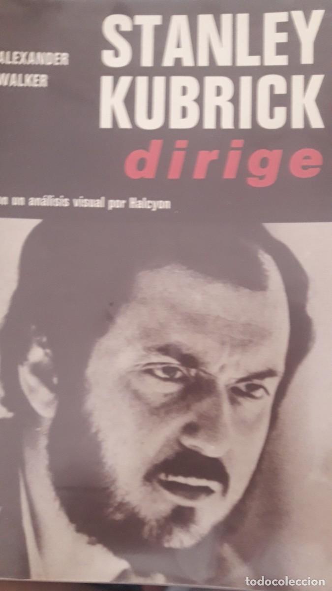 Libros de segunda mano: Stanley Kubrick dirige Alexander Walker - Foto 1