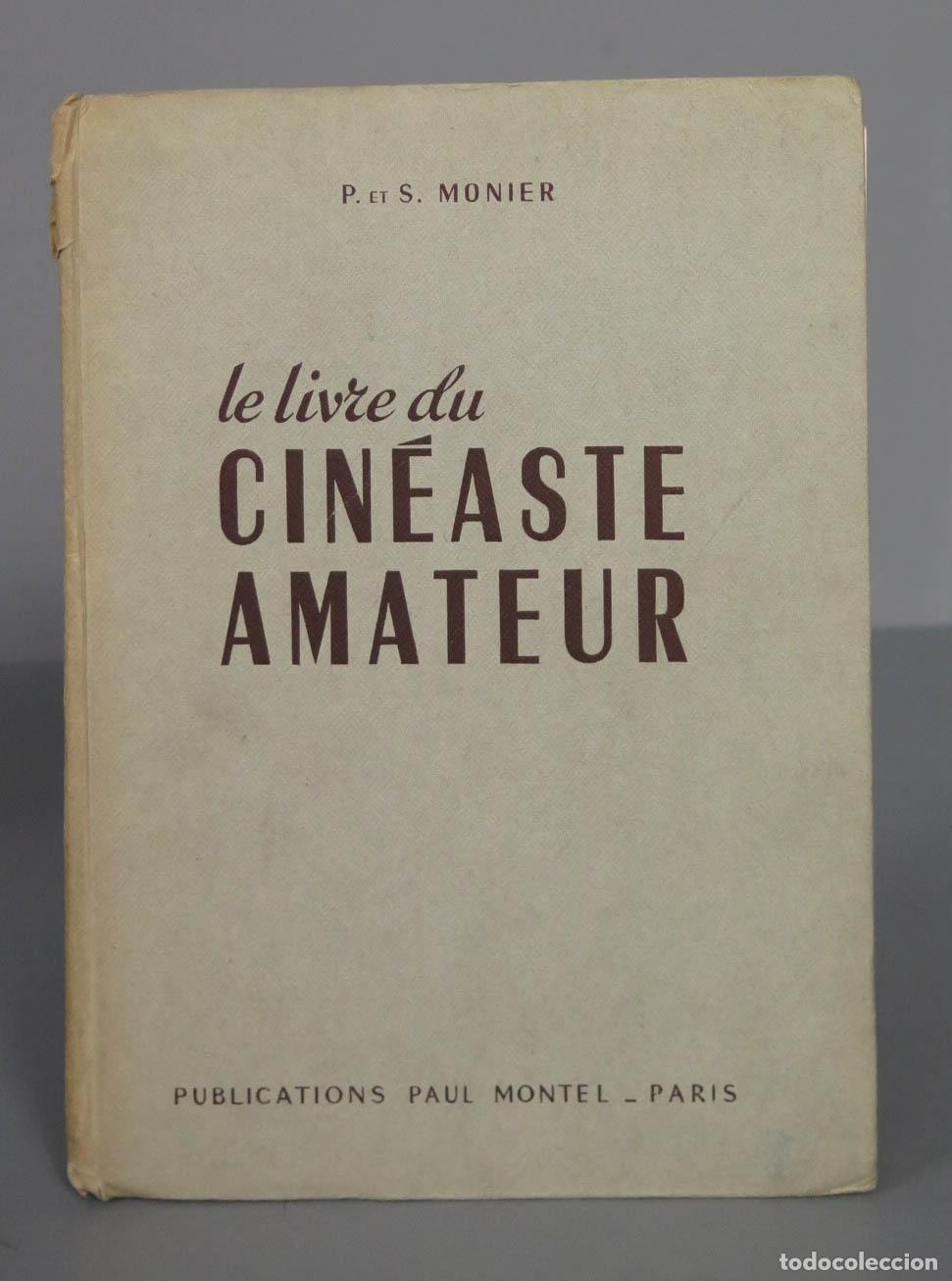 Libros de segunda mano: Pierre Monier. Le Cin&eacute;aste amateur - Foto 1