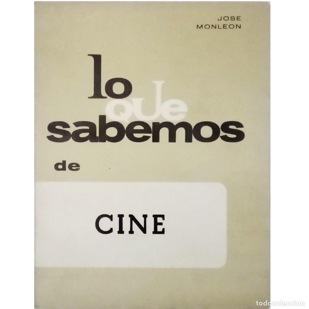 Libros de segunda mano: LO QUE SABEMOS DE CINE. Monle&oacute;n, Jos&eacute; - Foto 1
