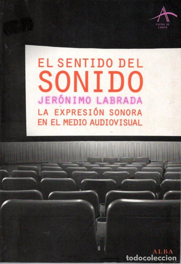 Libros de segunda mano: EL SENTIDO DEL SONIDO - JER&Oacute;NIMO LABRADA - Foto 1