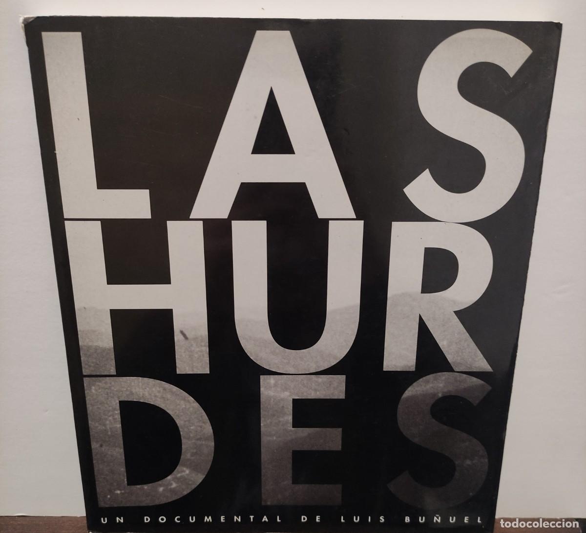 Libros de segunda mano: LAS HURDES - TIERRA SIN PAN - Un documental de Luis Bu&ntilde;uel - Foto 1