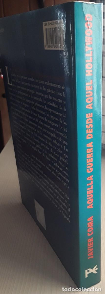 Libros de segunda mano: AQUELLA GUERRA DESDE AQUEL HOLLYWOOD. JAVIER COMA. - Foto 3