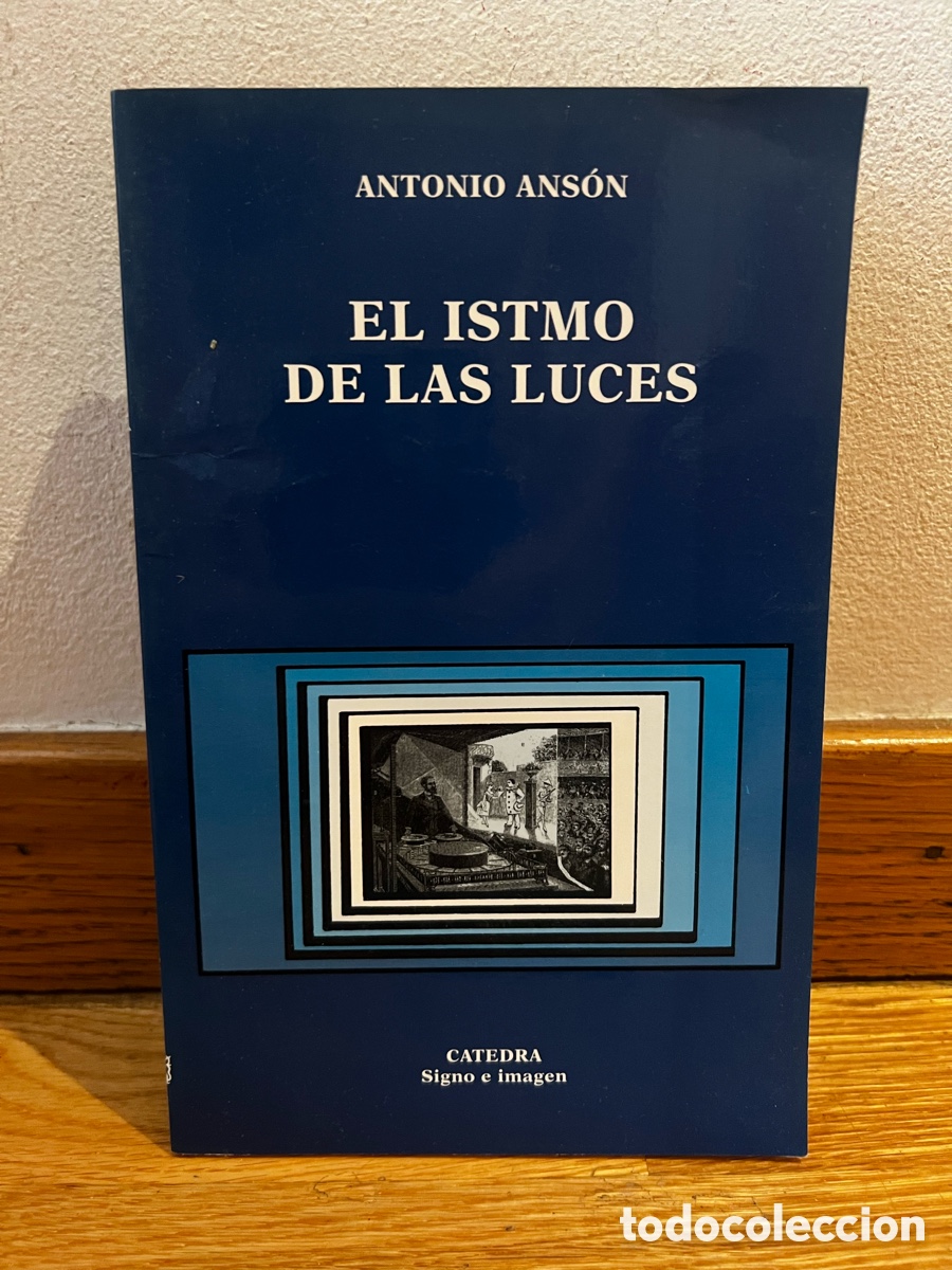 Libros de segunda mano: ANTONIO ANS&Oacute;N EL ISTMO DE LAS LUCES - Foto 1