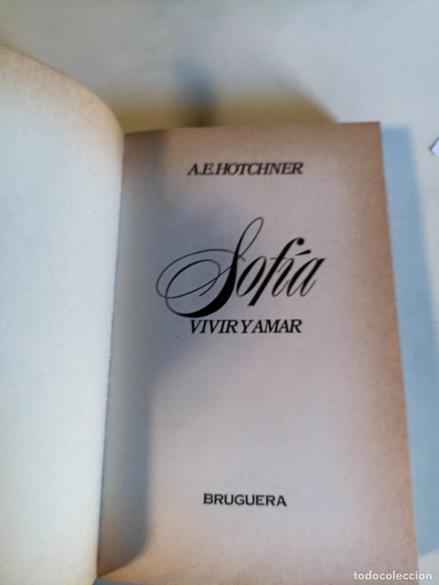 Libros de segunda mano: Sof&iacute;a Vivir y Amar Autobiograf&iacute;a relatada a A. E. Hotchner - Foto 3