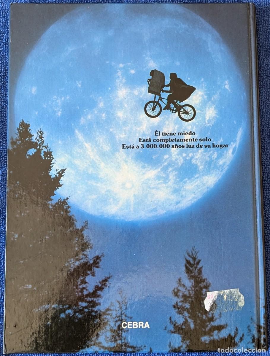 Libros de segunda mano: ET - Libro oficial de la pel&iacute;cula - Cebra Ediciones - 1&ordf; edici&oacute;n (1982) - Foto 8
