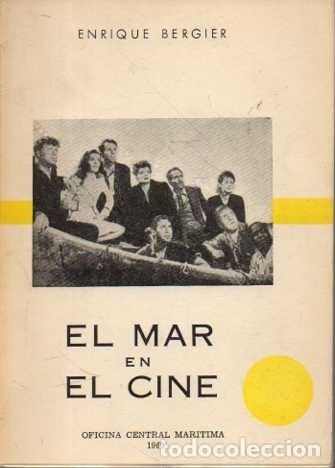 Libros de segunda mano: EL MAR EN EL CINE. - BERGIER, Enrique. - Foto 1