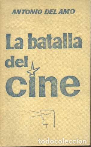 Libros de segunda mano: LA BATALLA DEL CINE. - AMO, Antonio del. - Foto 1