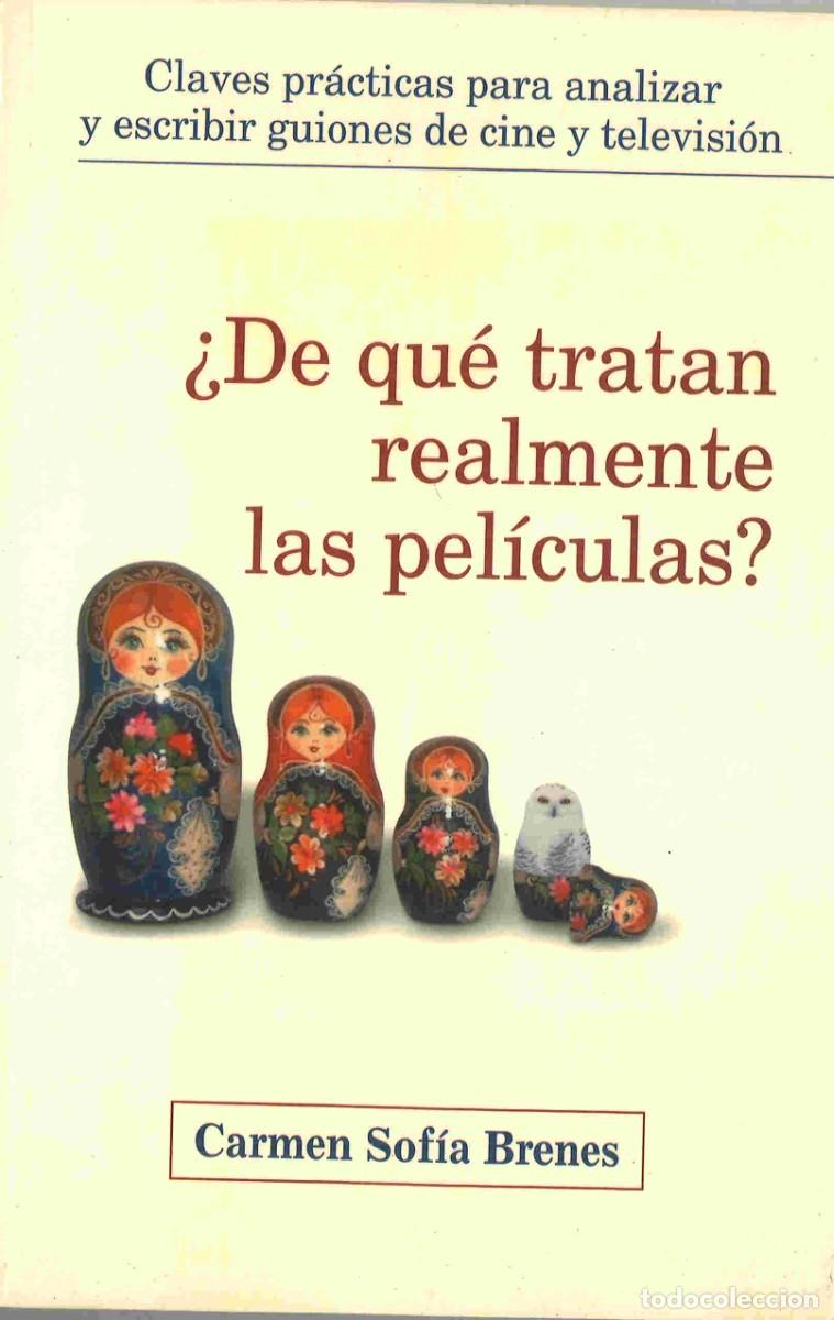 Libros de segunda mano: &iquest;De qu&eacute; tratan realmente las pel&iacute;culas? Carmen Sof&iacute;a Brenes. 2001 - Foto 1