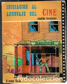 Libros de segunda mano: Iniciaci&oacute;n al lenguaje del Cine, C&aacute;ndido Fern&aacute;ndez. 2&ordf; Etapa EGB - Foto 1