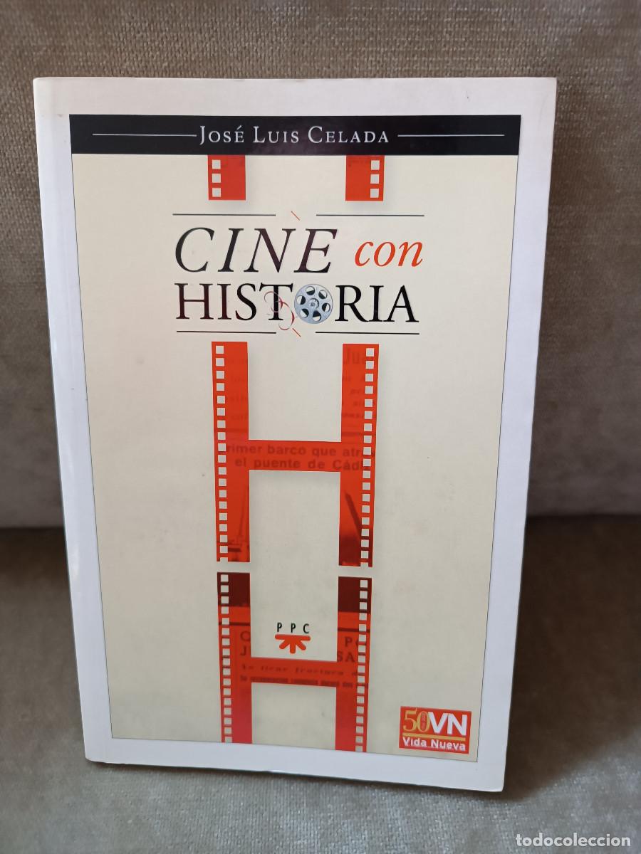 Libros de segunda mano: JOS&Eacute; LUIS CELADA - CINE CON HISTORIA - PPC, 2009 - Foto 1